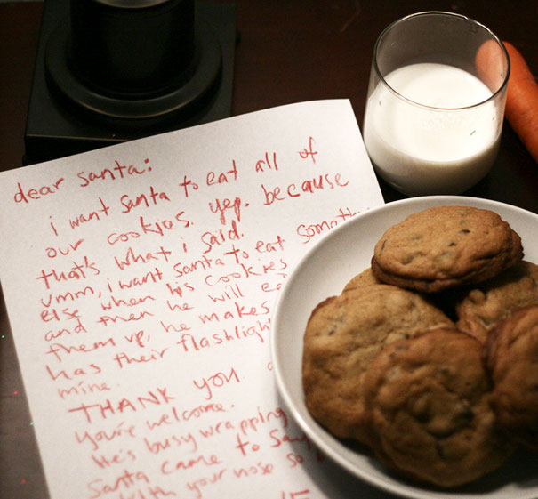 Dictated Letter To Santa. "I Want Santa To Eat All Of Our Cookies. Yep. Because That's What I Said! Um, I Want Santa To Eat Something Else When His Cookies Are Gone..."
