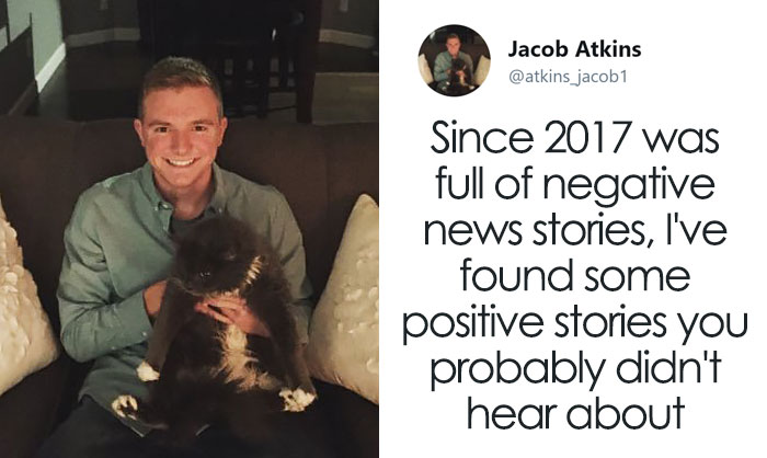 Man Tired Of All Negative News From 2017 Posts The Most Positive Things That Happened This Year