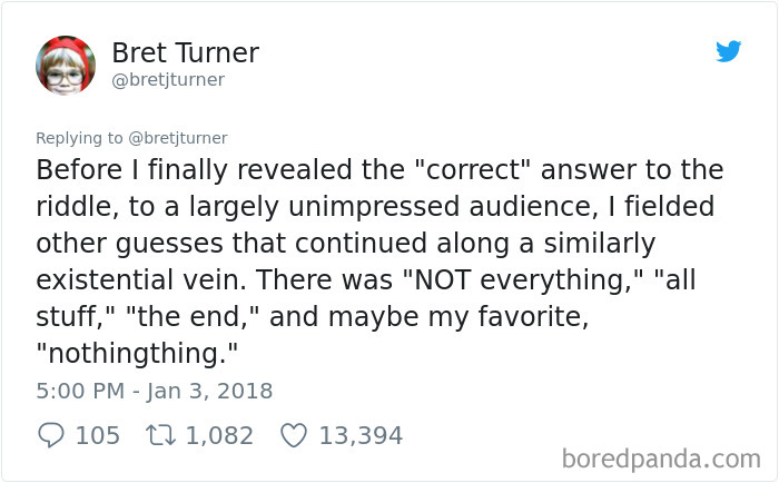 Tweet from a teacher about unexpected first graders' answers to a classroom riddle. Tweet from a teacher about unexpected first graders' answers to a classroom riddle.