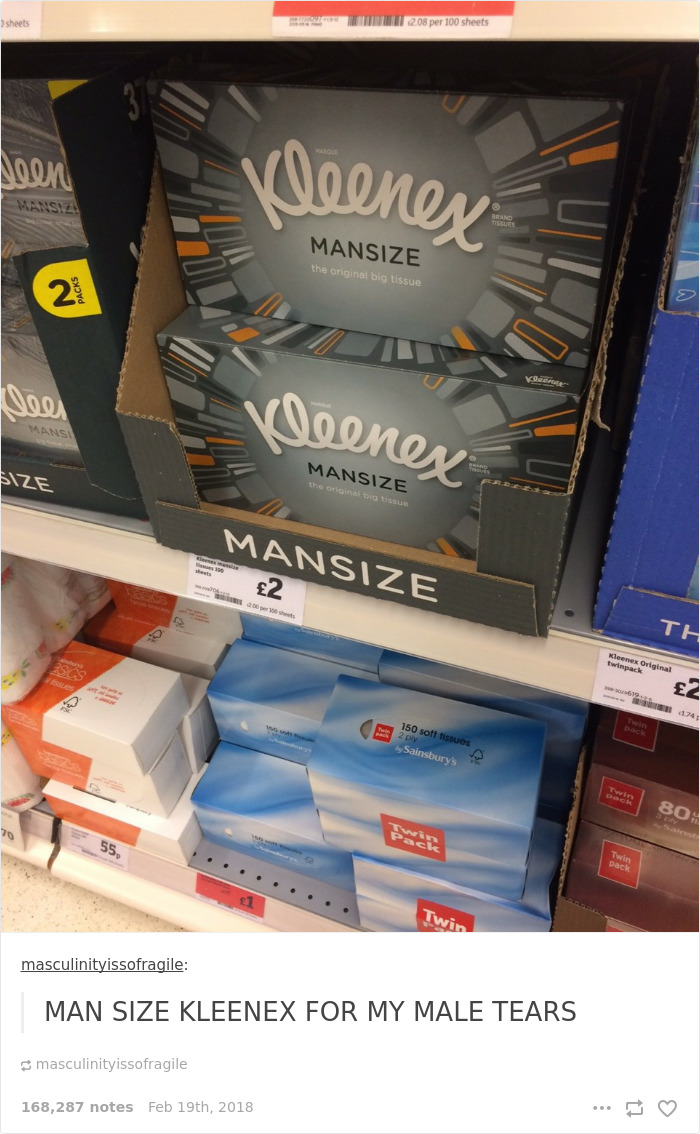 Man Size Kleenex For My Male Tears