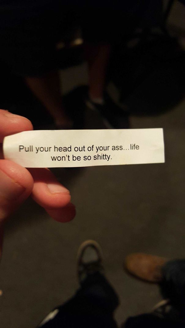 A sassy fortune cookie message reads: "Pull your head out of your a*s... life won’t be so s****y."