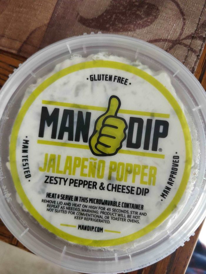 Can't Have A Woman Testing And Approving My Dip!