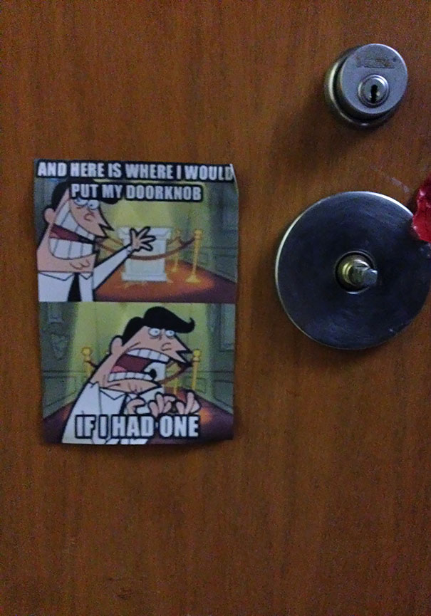 Asked My Roommate To Fix The Doorknob. Came Home To This. Ain't Even Mad