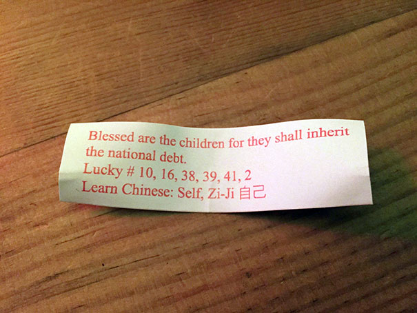 Sassy fortune cookie saying about inheriting national debt, with numbers and Chinese translation for "self" as Zi-Ji.