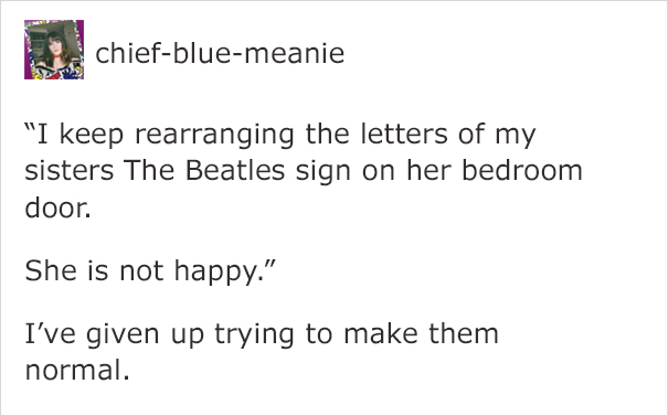 Girl Annoys Her Sister By Rearranging 'The Beatles' Letters On Her Door, And It's Hilariously Clever Girl Annoys Her Sister By Rearranging 'The Beatles' Letters On Her Door, And It's Hilariously Clever