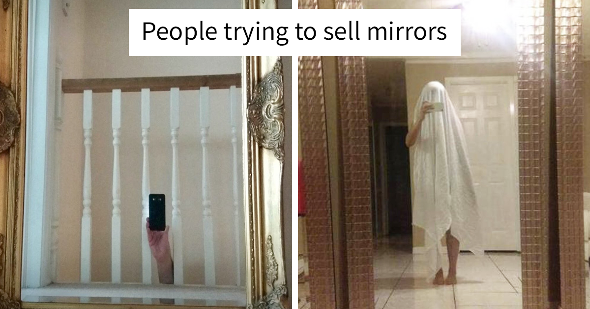 Looking At People Trying To Sell Mirrors Is Our New Favorite Thing And Here Are 63 Reasons Why