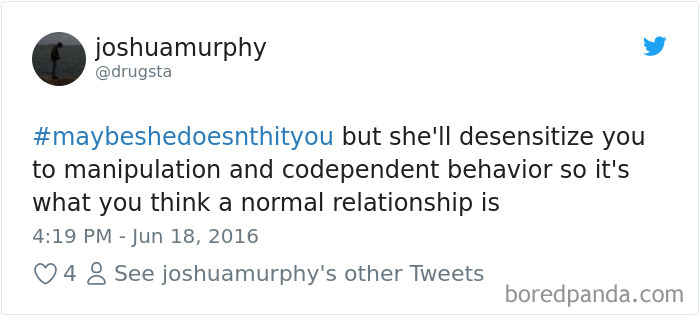 Maybe She Doesn't Hit You