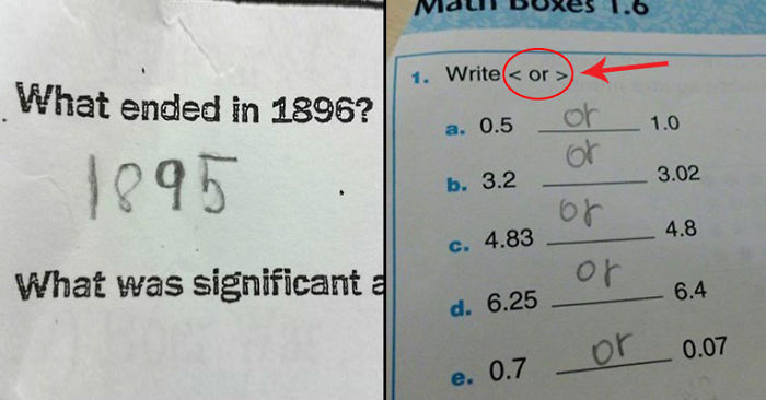 I Found These Of The Internet 'Right But Completely Wrong And Hilarious Test Answers'!