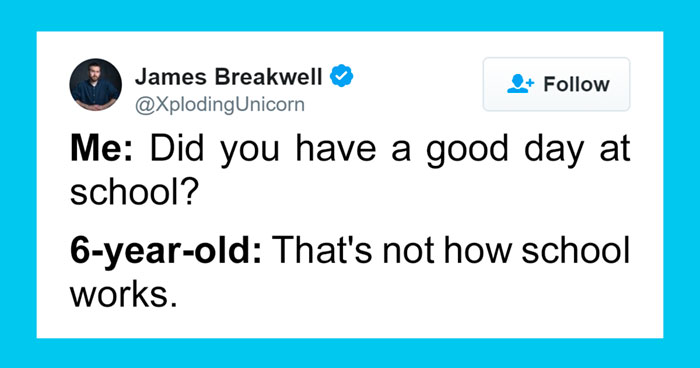 239 Times Parents Of 6-Year-Olds Took To Twitter To Share What Their Little Devil Did, And It’s Hilarious