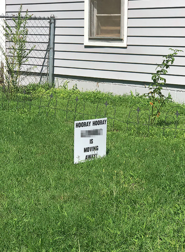 Someone Doesn't Like Their Neighbor