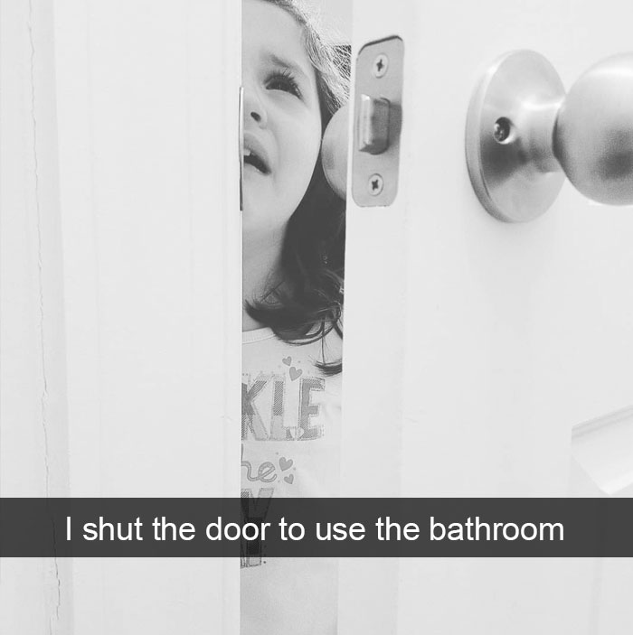 I Shut The Door To Use The Bathroom