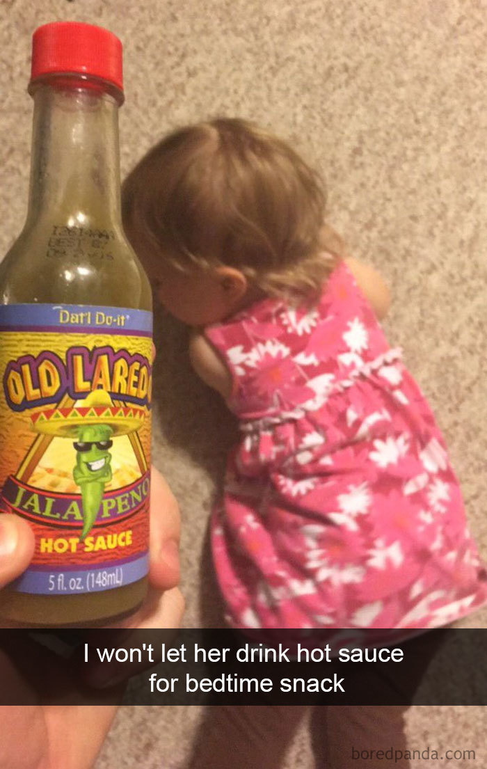 I Won't Let Her Drink Hot Sauce For Bedtime Snack