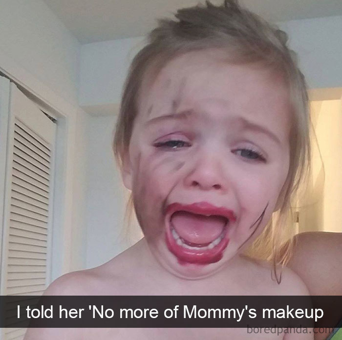 I Told Her 'No More Of Mommy's Makeup