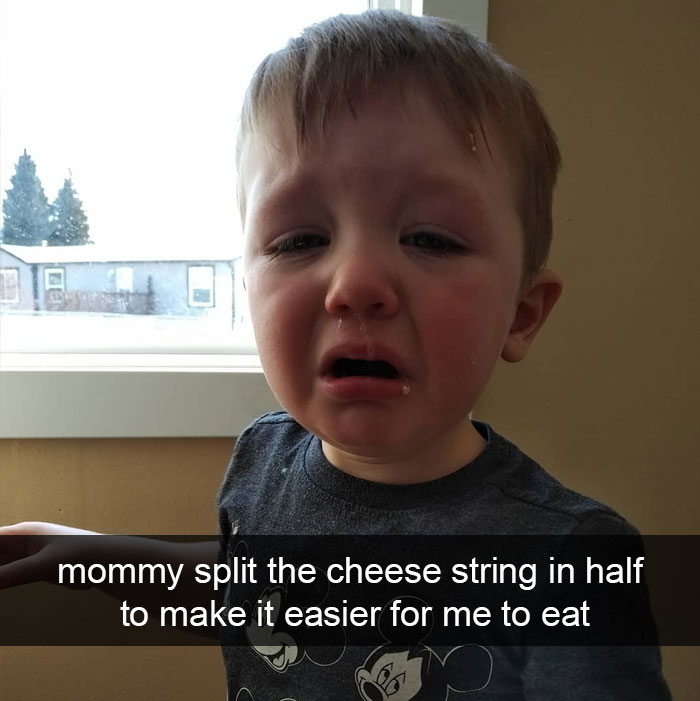 Mommy Split The Cheese String In Half To Make It Easier For Me To Eat
