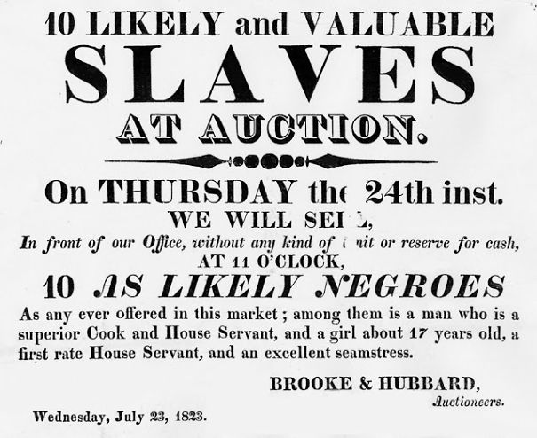 In The 19th Century Were Spread Posters Communicating Auctions Sales Of American Slaves And This Is Unbelievable To Have Happened