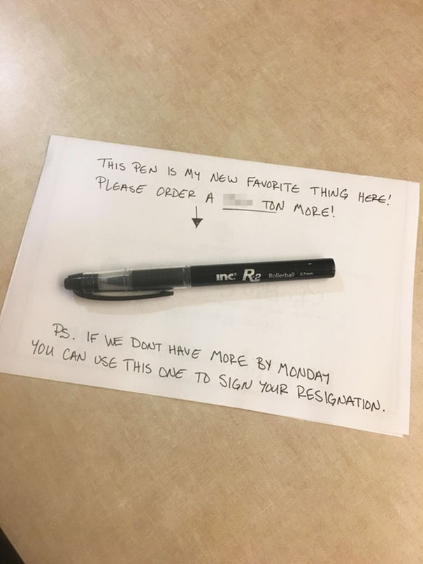 The Way My Boss Asked Me To Order Her More Pens Like This One. I'm Sure She's Just Bluffing