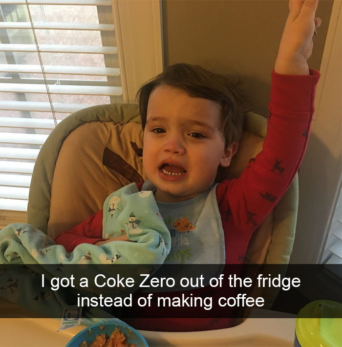 I Got A Coke Zero Out Of The Fridge Instead Of Making Coffee