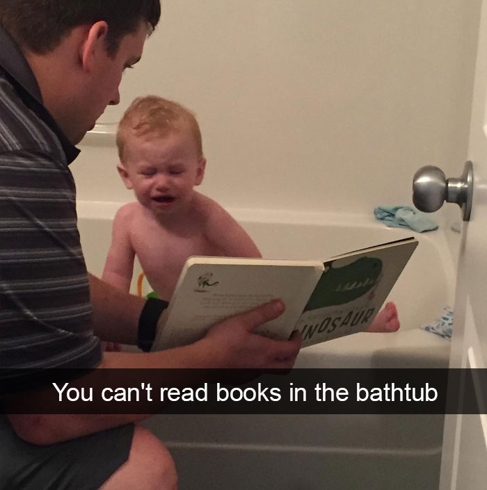 You Can't Read Books In The Bathtub