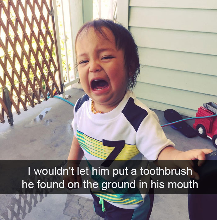 I Wouldn't Let Him Put A Toothbrush He Found On The Ground In His Mouth