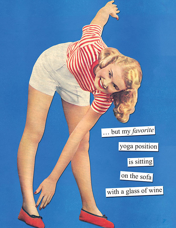 Sarcastic retro image of a woman bending with text about favorite yoga position being on sofa with wine.
