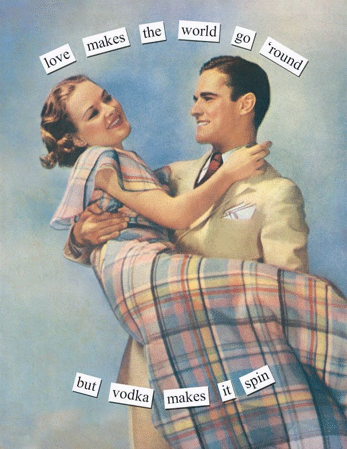 Retro couple with sarcastic text: "Love makes the world go 'round, but vodka makes it spin."