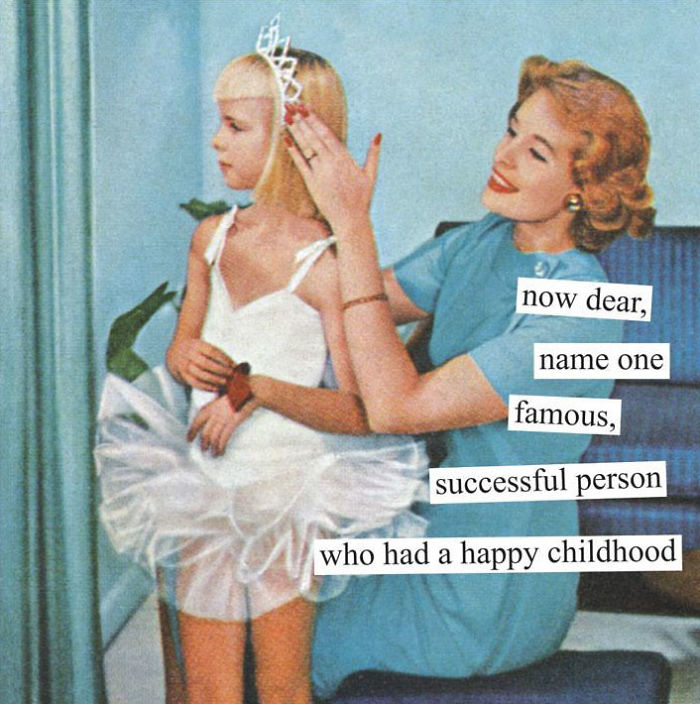 Retro image of a woman placing a tiara on a girl in a tutu, with humorous sarcastic text.