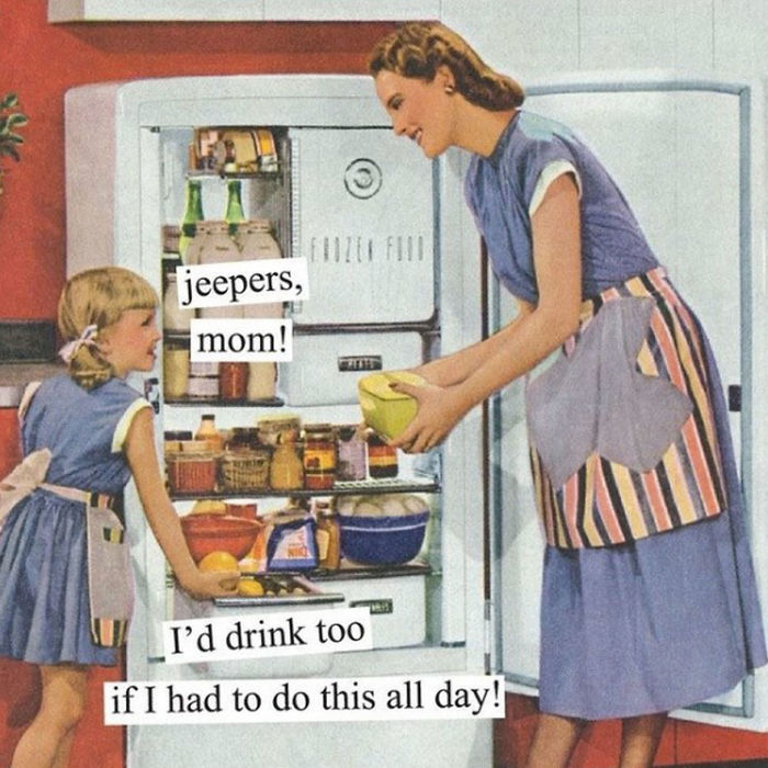 Sarcastic retro image of a mother and daughter at a refrigerator, with humorous text about daily chores.