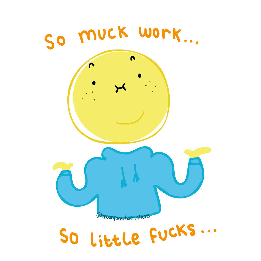 Me Every Day. I Can't Stress This Enough...