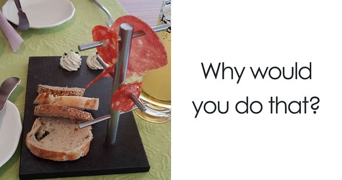 143 Times Restaurants Tried To Impress Their Customers Too Hard (New Pics)