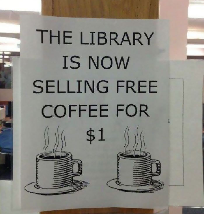 "You're Gonna Pay For That Free Coffee, Aren't You?"