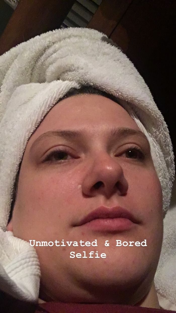 I’m Unmotivated & Bored Selfie