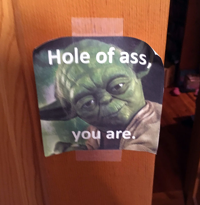 My Dad Just Walked In And Taped This To My Door