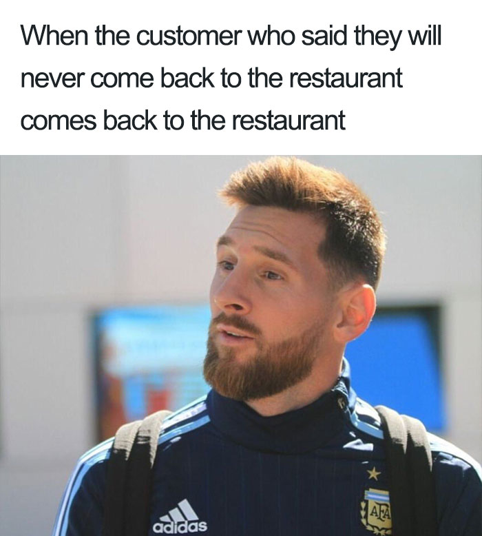 Man looking surprised with text about a customer returning to a restaurant; an example of hilarious restaurant memes.