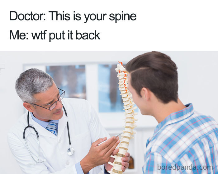 Doctor meme showing doctor holding a spine model, patient responding humorously.
