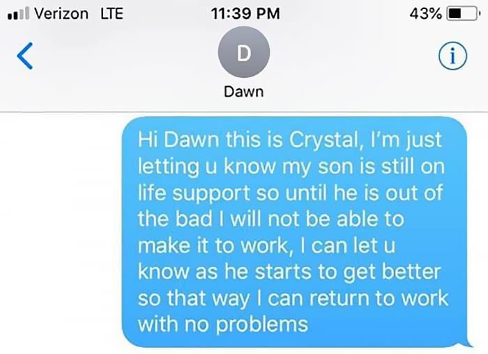 Woman Texts Manager She Can't Make It To Work Cause Her Son Is On Life Support, Her Response Gets Her Fired Woman Texts Manager She Can't Make It To Work Cause Her Son Is On Life Support, Her Response Gets Her Fired