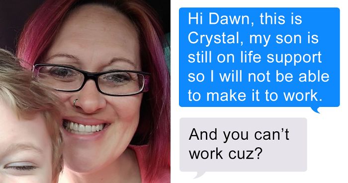 Woman Texts Manager She Can’t Make It To Work Cause Her Son Is On Life Support, Her Response Gets Her Fired