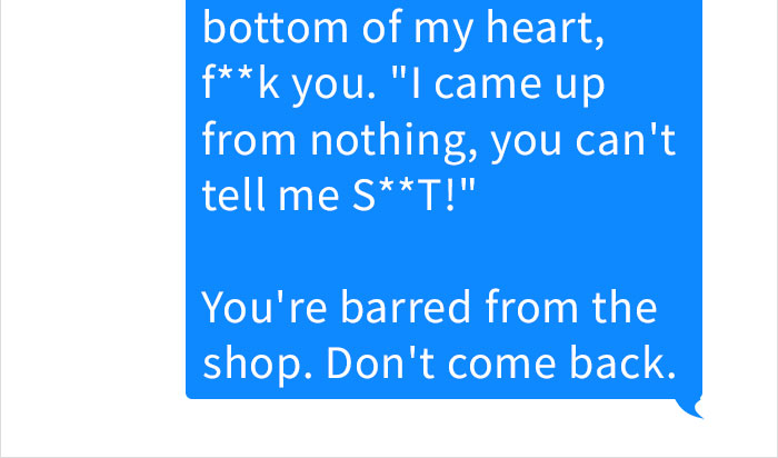 Text message with a strong response from a tattoo shop to a customer. Text message with a strong response from a tattoo shop to a customer.