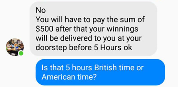 This Guy Received A Message Saying He'd Won $1.2M But Needs To Pay A Delivery Fee, So He Trolled The Scammer