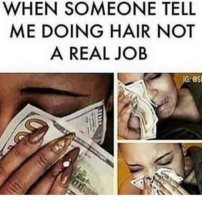 Hairstylist meme showing a person crying with joy, wiping tears with dollar bills, humorously highlighting their real job.
