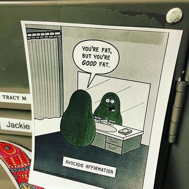 Thank You To Whoever Put This On My Locker At Work. I Really Needed The Laugh