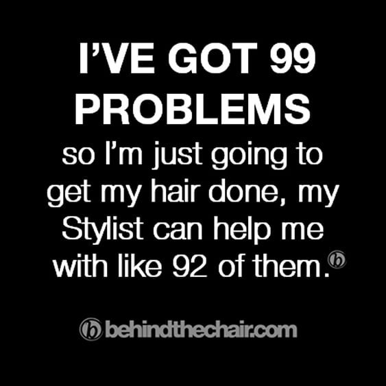 Humorous meme about hairstylists solving problems, mentioning a stylist can help with "like 92 of them."