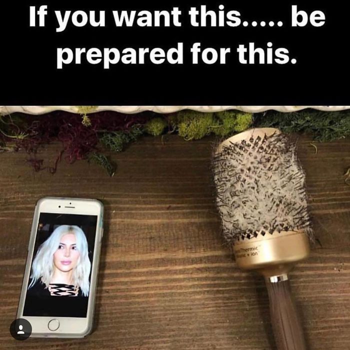 Meme showing a phone with a hairstyle photo and a brush full of hair, highlighting hairstylist humor.