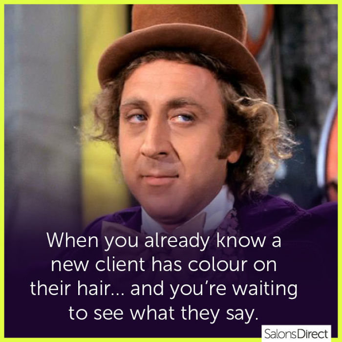 W***y Wonka meme with a sarcastic expression, highlighting a hairstylist's challenge with new client's hair color changes.