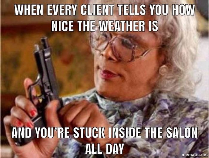 Hairstylist meme with a person adjusting glasses, reading text about being indoors while clients discuss the weather.