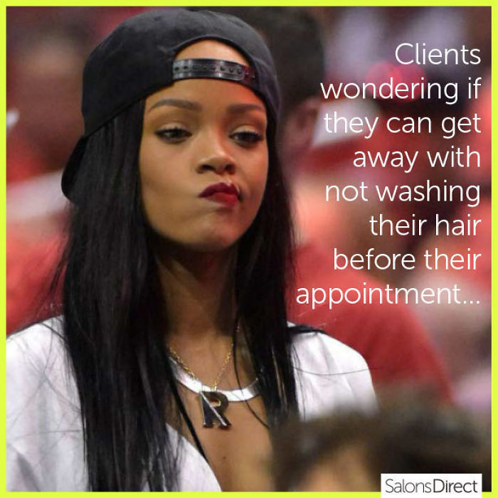Person with a skeptical expression, caption about clients not washing hair before salon visit. Keywords: hilarious memes, hairstylist.
