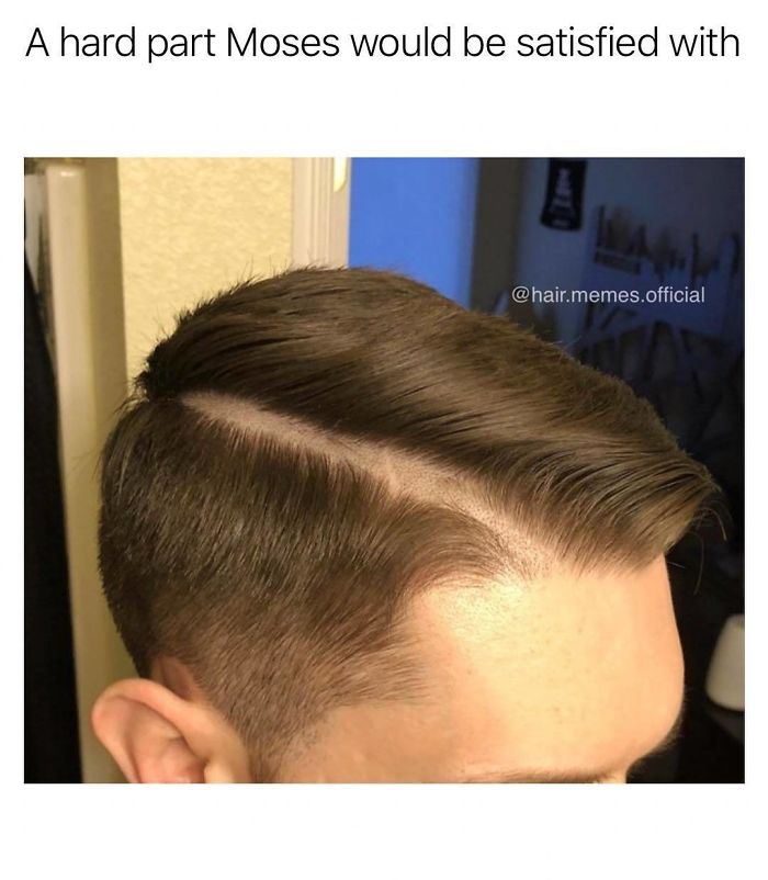 Hairstylist meme showing a man with an exaggerated hard part haircut.