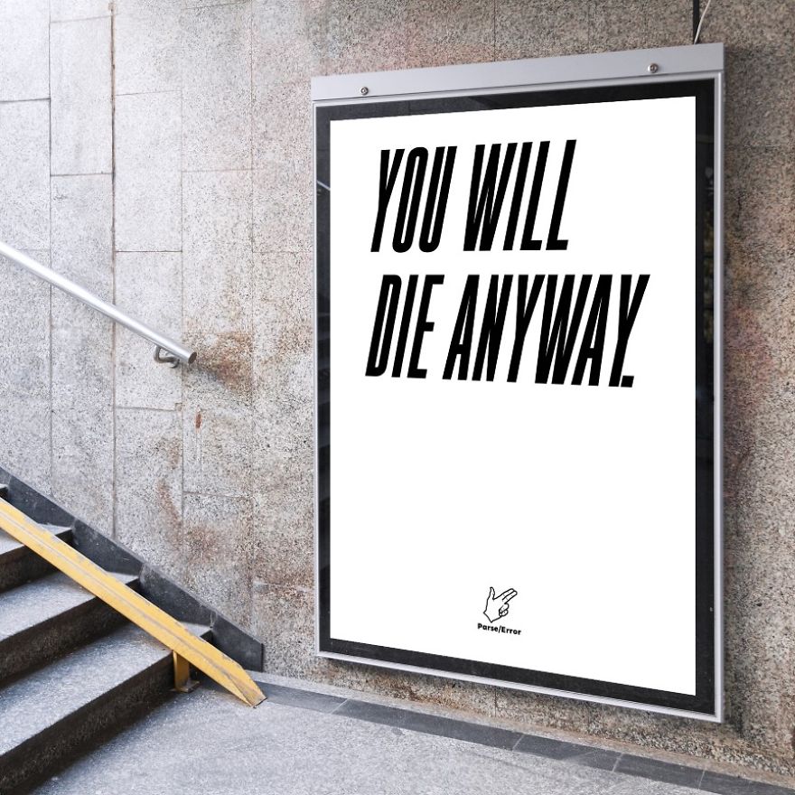 This Pessimistic Advertising Campaign Will Make You Think About The Way We Live