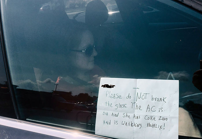 When You Leave Your Wife In The Car To Shop At The Hardware Store On A Really Hot Day