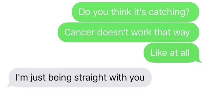 Woman Tells The Man She's Dating She Had Cancer, And It Escalates Terribly Woman Tells The Man She's Dating She Had Cancer, And It Escalates Terribly
