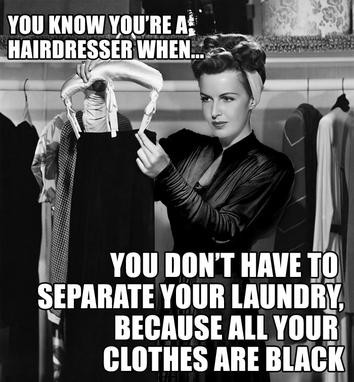Hairdresser meme showing a woman holding black clothes, highlighting hair stylist humor.